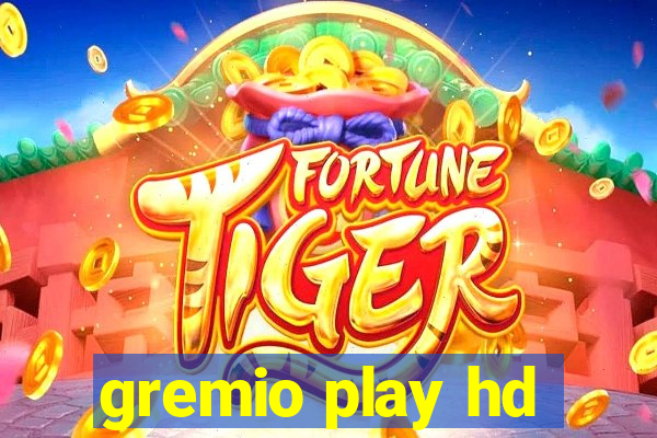 gremio play hd